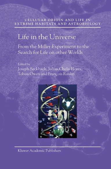 Joseph Seckbach, Julian Chela-Flores, Tobias Owen, François Raulin - Life in the Universe, Inbunden
