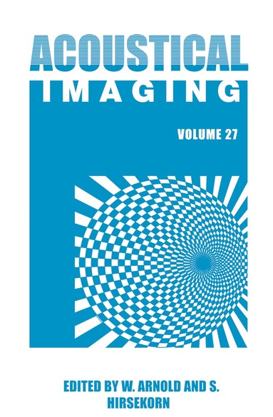 W. K. Arnold, Walter Arnold, Sigrun Hirsekorn - Acoustical Imaging, Inbunden