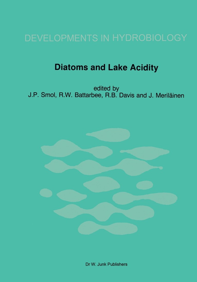 John P. Smol, R.W. Battarbee, R.B. Davis, J. Meriläinen, R. W. Battarbee, R. B. Davis - Diatoms and Lake Acidity, Häftad