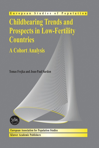 Tomas Frejka, Jean-Paul Sardon - Childbearing Trends and Prospects in Low-Fertility Countries, Inbunden