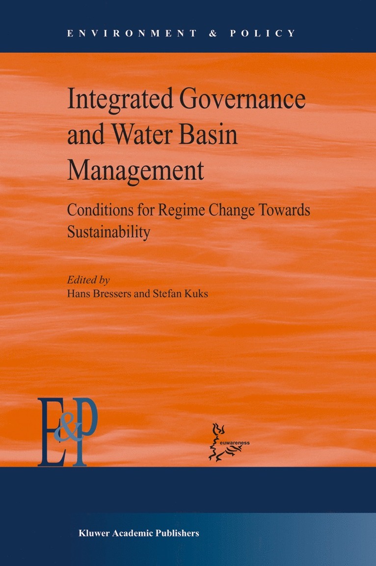 Stefan Kuks, Hans Bressers - Integrated Governance and Water Basin Management, Inbunden
