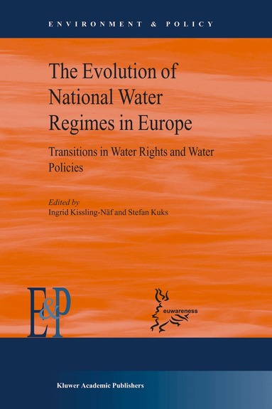 Stefan Kuks, Ingrid Kissling-Näf - Evolution of National Water Regimes in Europe, Inbunden