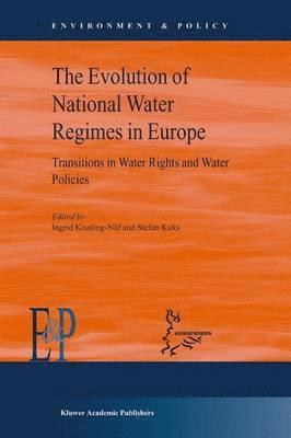 Stefan Kuks, Ingrid Kissling-Näf - Evolution of National Water Regimes in Europe, Inbunden