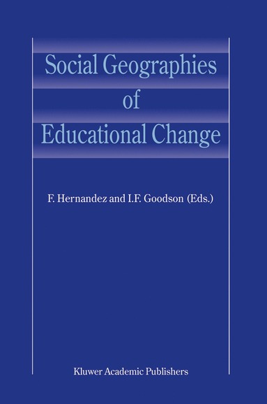 bokomslag Social Geographies of Educational Change