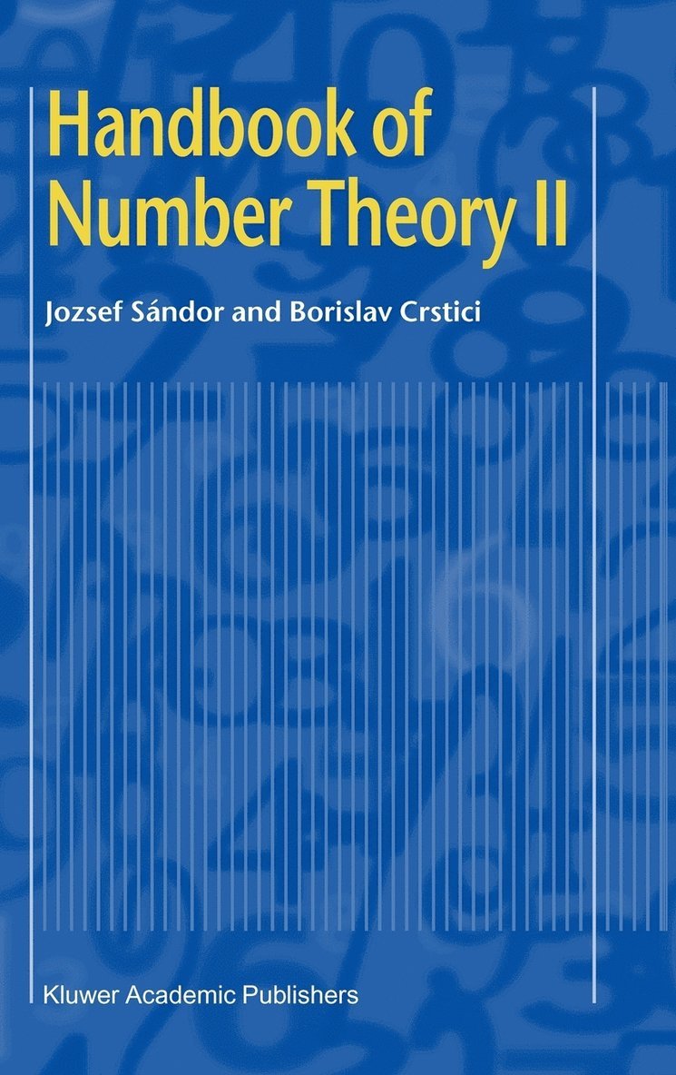 Jozsef Sandor, Borislav Crstici - Handbook of Number Theory II, Inbunden
