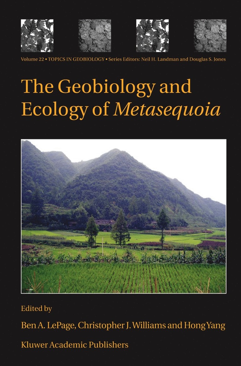 The Geobiology and Ecology of Metasequoia 1