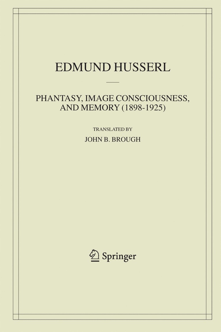 Edmund Husserl - Phantasy, Image Consciousness, and Memory (1898-1925), Inbunden