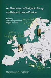bokomslag An Overview on Toxigenic Fungi and Mycotoxins in Europe
