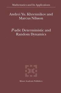 bokomslag P-adic Deterministic and Random Dynamics