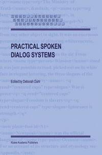 bokomslag Practical Spoken Dialog Systems