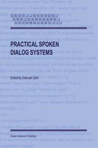 bokomslag Practical Spoken Dialog Systems