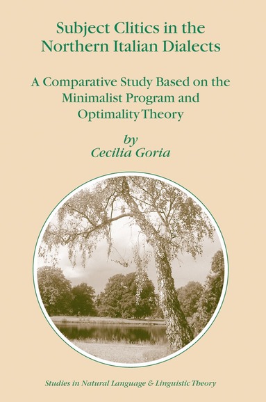 Cecilia Goria - Subject Clitics in the Northern Italian Dialects, Inbunden