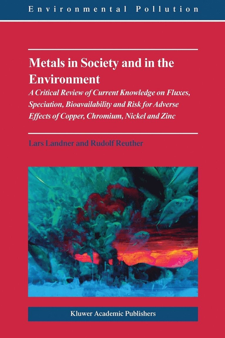 Metals in Society and in the Environment