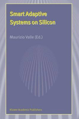 Smart Adaptive Systems on Silicon 1