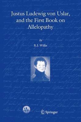 bokomslag Justus Ludewig von Uslar, and the First Book on Allelopathy