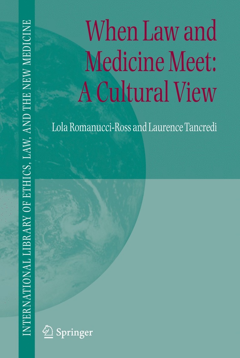 When Law and Medicine Meet: A Cultural View 1