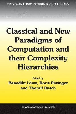 Classical and New Paradigms of Computation and their Complexity Hierarchies 1