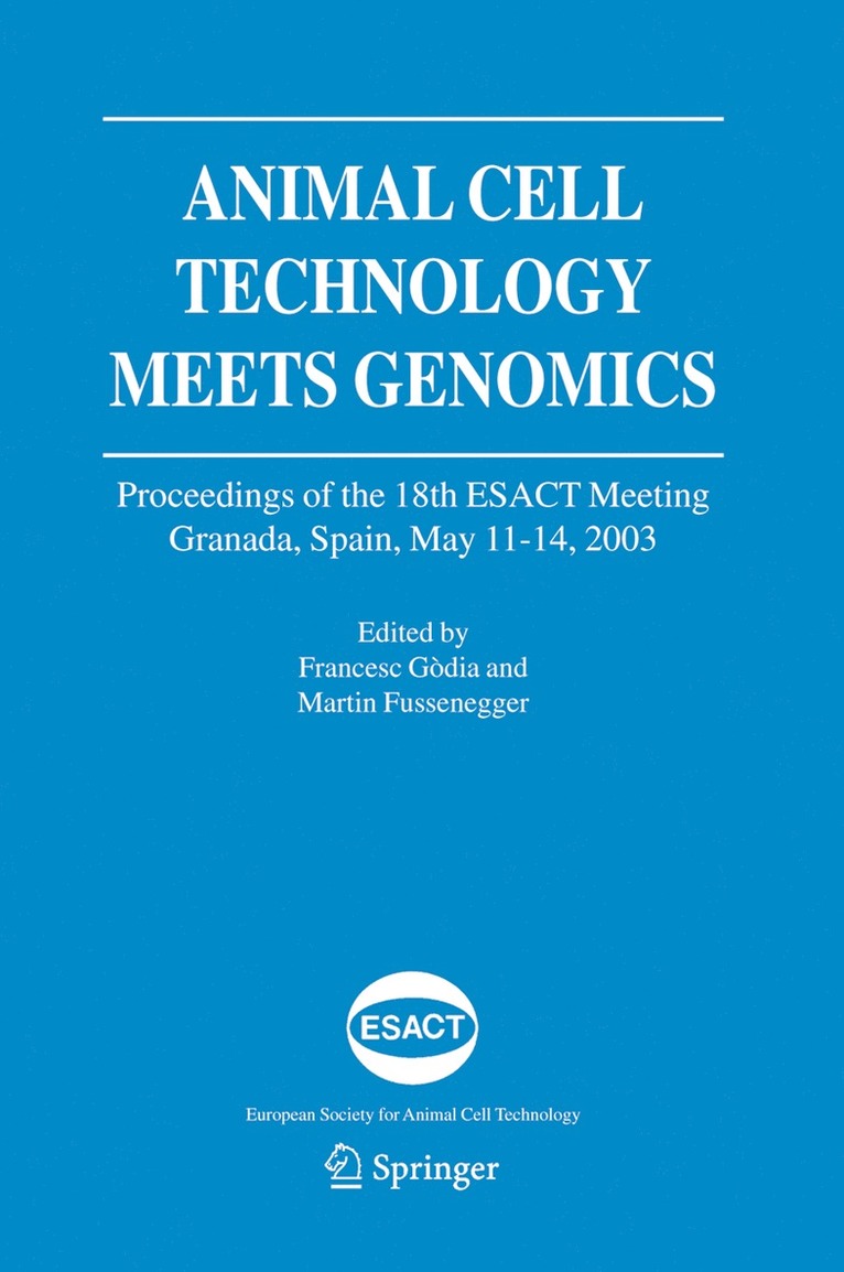 Francesc Gòdia, Martin M. Fussenegger, Martin M Fussenegger - Animal Cell Technology Meets Genomics, Inbunden