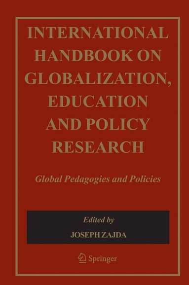 Joseph Zajda - International Handbook on Globalisation, Education and Policy Research, Inbunden