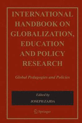 bokomslag International Handbook on Globalisation, Education and Policy Research