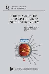 bokomslag The Sun and the Heliopsphere as an Integrated System