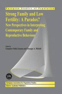 bokomslag Strong family and low fertility:a paradox?