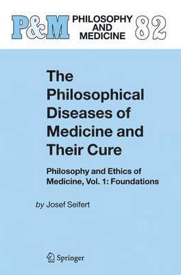 The Philosophical Diseases of Medicine and their Cure 1