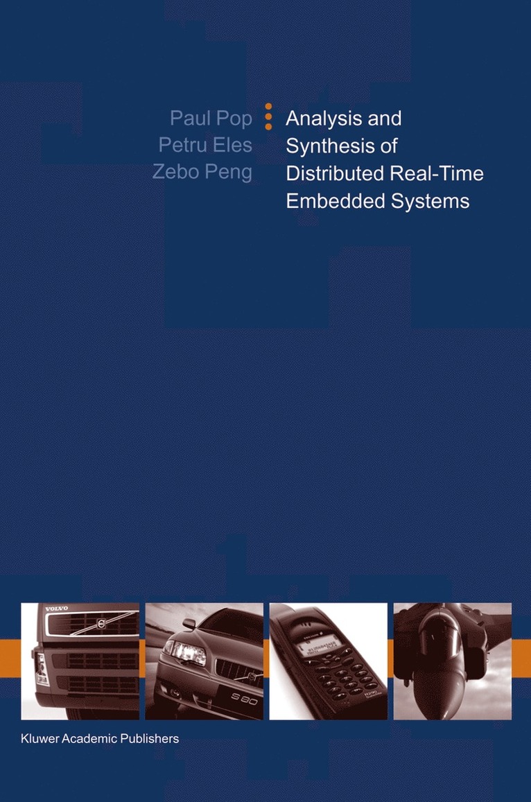 Paul Pop, Petru Eles, Zebo Peng - Analysis and Synthesis of Distributed Real-Time Embedded Systems, Inbunden