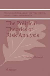 bokomslag The Political Theories of Risk Analysis