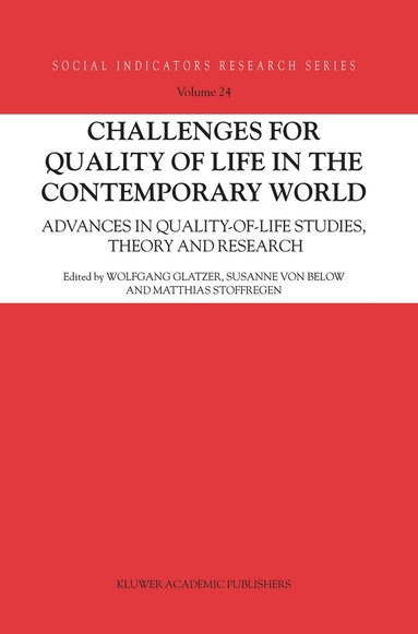 W. Gatzer, Wolfgang Glatzer, Susanne Below, Matthias Stoffregen - Challenges for Quality of Life in the Contemporary World, Inbunden