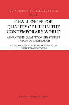 Challenges for Quality of Life in the Contemporary World 1