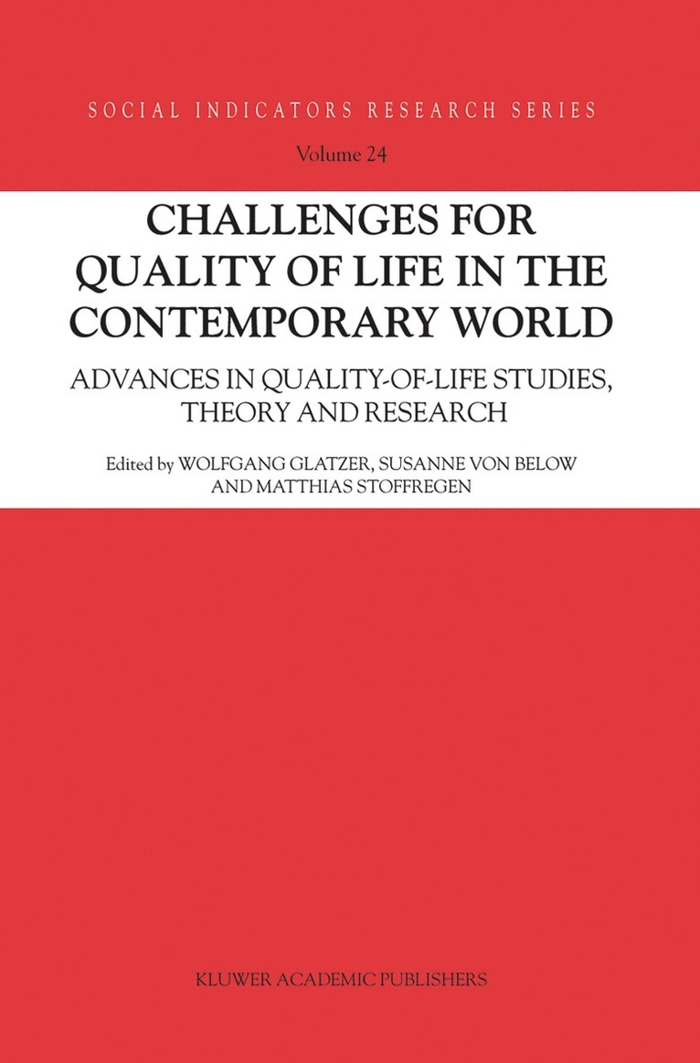 W. Gatzer, Wolfgang Glatzer, Susanne Below, Matthias Stoffregen - Challenges for Quality of Life in the Contemporary World, Inbunden
