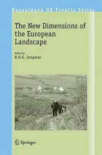 bokomslag The New Dimensions of the European Landscapes