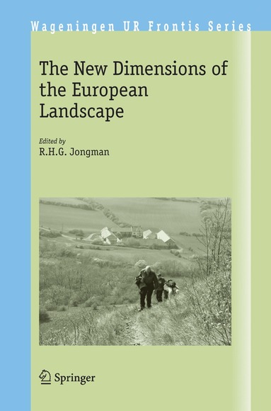 R.H.G Jongman - New Dimensions of the European Landscapes, Inbunden