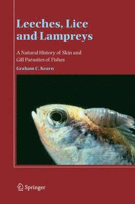 Graham C. Kearn - Leeches, Lice and Lampreys, Inbunden