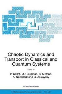 bokomslag Chaotic Dynamics and Transport in Classical and Quantum Systems