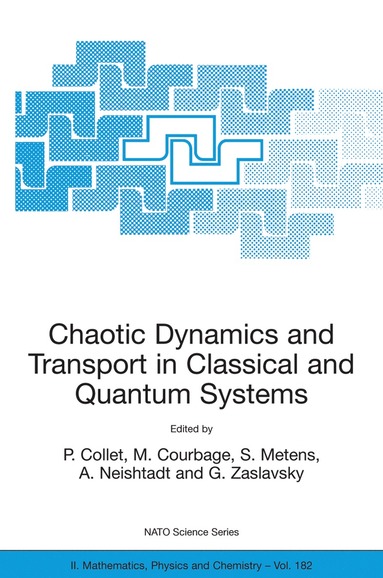 bokomslag Chaotic Dynamics and Transport in Classical and Quantum Systems