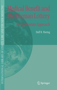 bokomslag Medical Benefit and the Human Lottery
