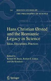 bokomslag Hans Christian rsted and the Romantic Legacy in Science