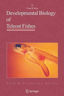 bokomslag Developmental Biology of Teleost Fishes