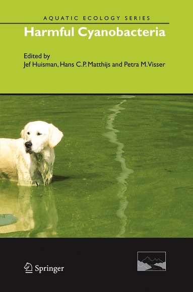Jef Huisman, Hans C.P. Matthijs, Petra M. Visser - Harmful Cyanobacteria, Inbunden