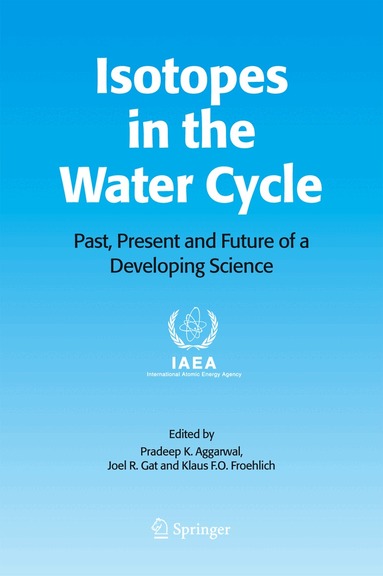 Pradeep K. Aggarwal, Joel R. Gat, Klaus F. Froehlich - Isotopes in the Water Cycle, Inbunden