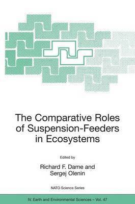 Richard F. Dame, Sergej Olenin, Richard F Dame - Comparative Roles of Suspension-Feeders in Ecosystems, Inbunden