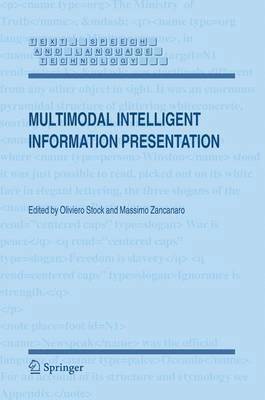 Multimodal Intelligent Information Presentation 1