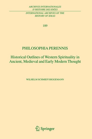 Wilhelm Schmidt-Biggemann - Philosophia perennis, Inbunden
