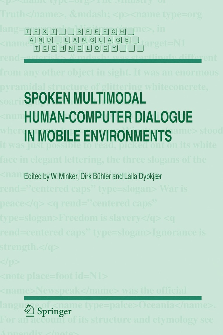 Wolfgang Minker, Dirk Bühler, Laila Dybkjær - Spoken Multimodal Human-Computer Dialogue in Mobile Environments, Inbunden