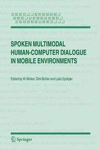 bokomslag Spoken Multimodal Human-Computer Dialogue in Mobile Environments