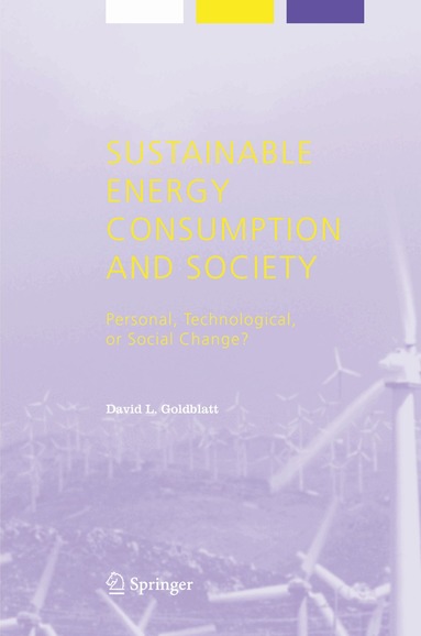 David L. Goldblatt - Sustainable Energy Consumption and Society, Inbunden