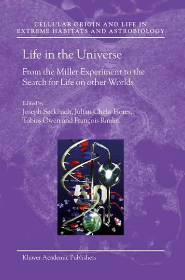 Joseph Seckbach, Julian Chela-Flores, Tobias Owen, François Raulin - Life in the Universe, Häftad