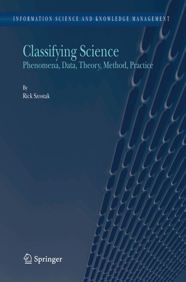 Rick Szostak - Classifying Science, Inbunden
